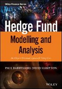 Enlarge image Cover: Hedge Fund Modelling and Analysis - An Object Oriented Approach Using C++ - Wiley