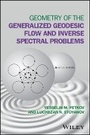 Cover: Geometry of the Generalized Geodesic Flow and Inverse Spectral Problems 2e - Wiley