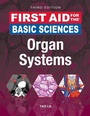 Cover: First Aid for the Basic Sciences: Organ Systems, Third Edition - McGraw-Hill Education