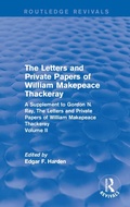 Cover: Routledge Revivals: The Letters and Private Papers of William Makepeace Thackeray, Volume II (1994) - Routledge