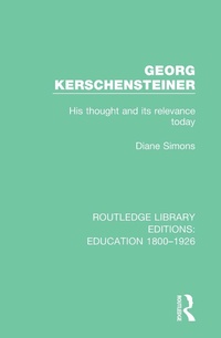 Enlarge image Cover: Georg Kerschensteiner - Routledge
