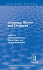 Cover: Routledge Revivals: Language, Gender and Childhood (1985) - Routledge
