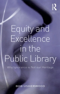 Abbildung von: Equity and Excellence in the Public Library - Routledge