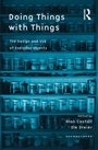 Cover: Doing Things with Things - Routledge