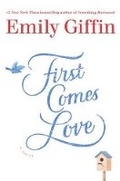 Cover: First Comes Love - Thorndike Press Large Print