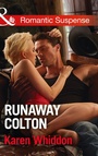 Cover: Runaway Colton - Mills & Boon