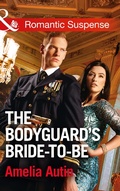 Cover: The Bodyguard's Bride-To-Be - Mills & Boon