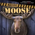 Cover: Massive Moose - Gareth Stevens Publishing