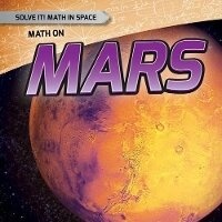 Enlarge image Cover: Math on Mars - Gareth Stevens Publishing