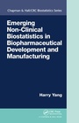 Cover: Emerging Non-Clinical Biostatistics in Biopharmaceutical Development and Manufacturing - Chapman & Hall/CRC