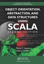 Cover: Object-Orientation, Abstraction, and Data Structures Using Scala - Chapman & Hall/CRC