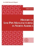 Cover: History of Line Pipe Manufacturing in North America - American Society of Mechanical Engineers,U.S.