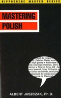 Cover: Mastering Polish - Hippocrene Books Inc.,U.S.