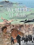 Cover: The Historical Atlas of the World at War - Chartwell Books