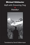 Cover: Idyll with Drowning Dog and Madalyn - Ariadne Press