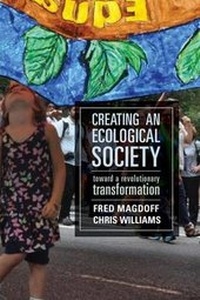 Enlarge image Cover: Creating an Ecological Society - Monthly Review Press,U.S.