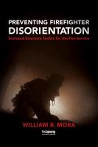 Abbildung von: Preventing Firefighter Disorientation - Fire Engineering Books
