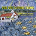 Cover: The Toy Factory Flood - Peppertree Press