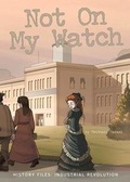 Cover: Not on My Watch - Rourke Educational Media