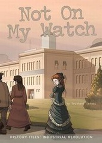 Enlarge image Cover: Not on My Watch - Rourke Educational Media
