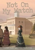Cover: Not on My Watch - Rourke Educational Media
