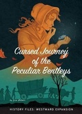 Cover: Cursed Journey of the Peculiar Bentleys - Rourke Educational Media
