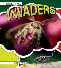 Enlarge image Cover: Insects as Invaders - Rourke Educational Media