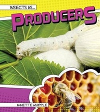 Enlarge image Cover: Insects as Producers - Rourke Educational Media