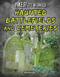 Enlarge image Cover: Haunted Battlefields and Cemeteries - Rourke Educational Media