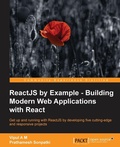 Cover: ReactJS by Example- Building Modern Web Applications with React - Packt Publishing