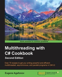 Enlarge image Cover: Multithreading with C# Cookbook Second Edition - Packt Publishing