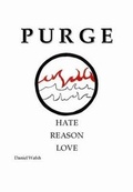 Cover: Purge - Hate, Reason, Love - Golden Door Press