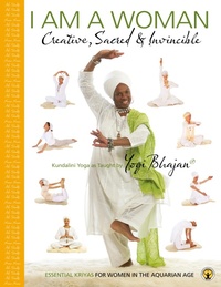 Abbildung von: I am a Woman Creative, Sacred & Invincible - Kundalini Research Institute