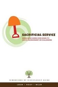 Cover: Sacrificial Service - Logan Leadership