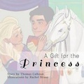 Cover: A Gift for the Princess - Green Ivy