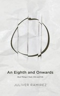 Cover: An Eighth and Onwards - Life Rattle Press