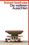 Cover: Die weiteren Aussichten - Kein & Aber
