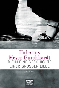 Abbildung von: Die kleine Geschichte einer großen Liebe - Lübbe