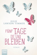 Cover: F&uuml;nf Tage, die uns bleiben - L&uuml;bbe