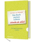 Cover: Das Buch meines Lebens schreibe ich selbst - Planung CAMINO