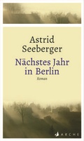 Cover: N&auml;chstes Jahr in Berlin - Arche