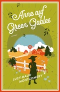 Cover: Lucy Maud Montgomery, Anne auf Green Gables (Neu&uuml;bersetzung) - Anaconda Verlag