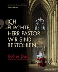 Cover: "Ich f&uuml;rchte, Herr Pastor, wir sind bestohlen" - J.P. Bachem Verlag