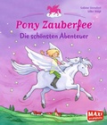 Cover: Pony Zauberfee. Die sch&ouml;nsten Abenteuer - Ellermann