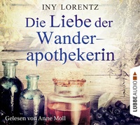 Abbildung von: Die Liebe der Wanderapothekerin - Lübbe Audio