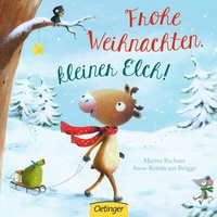Abbildung von: Frohe Weihnachten, kleiner Elch! - Oetinger