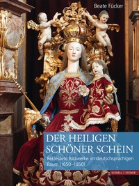 Abbildung von: Der Heiligen schöner Schein - Schnell & Steiner