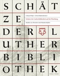 Cover: Sch&auml;tze der Lutherbibliothek auf der Wartburg - Schnell & Steiner