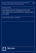 Cover: Das Ballastwasser-&Uuml;bereinkommen der internationalen Seeschifffahrts-Organisation von 2004 - Nomos