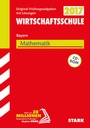 Cover: STARK Abschlusspr&uuml;fung Wirtschaftsschule Mathematik mit CD-ROM - Stark Verlag GmbH